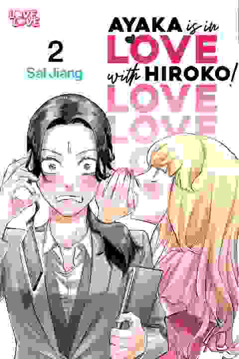 Ayaka Is In Love With Hiroko! vol 2