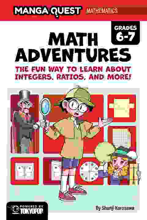 Manga Quest Mathematics Math Adventures With Integers, Ratios, And More! h/c