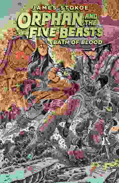 Orphan And The Five Beasts vol 2 Bath Of Blood