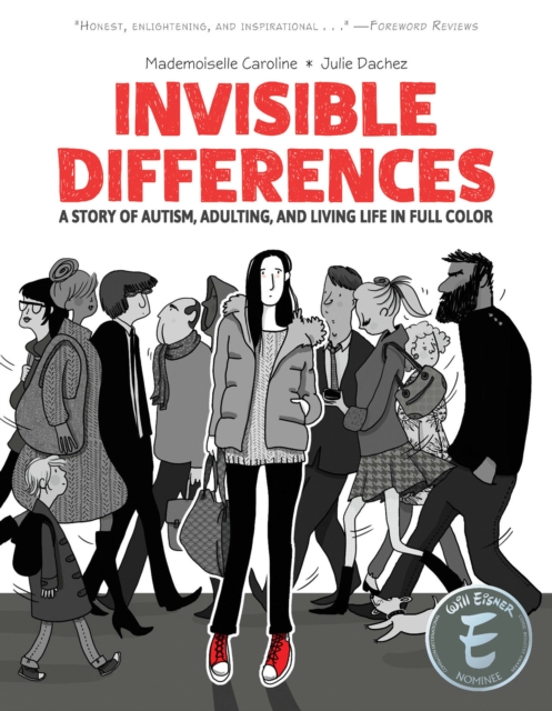 Invisible Differences: A Story Of Autism, Adulting, And Living Life In Full Colour s/c