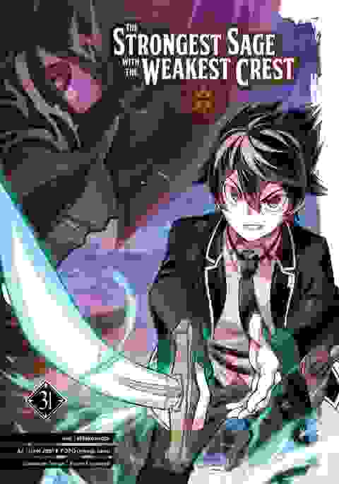 The Strongest Sage With The Weakest Crest vol 31