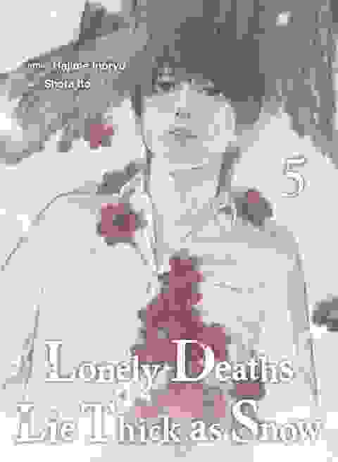 Lonely Deaths Lie Thick As Snow vol 5