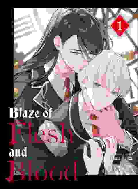 Blaze Of Flesh And Blood vol 1