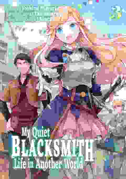 My Quiet Blacksmith Life In Another World vol 3