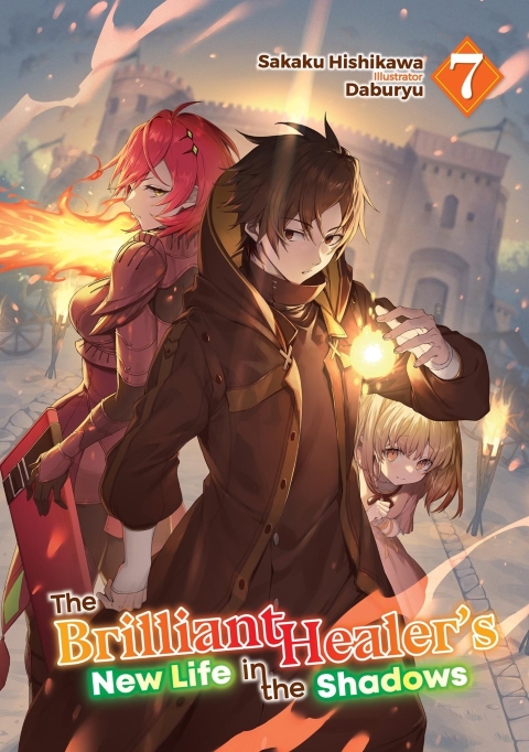 The Brilliant Healer's New Life In The Shadows Light Novel vol 7
