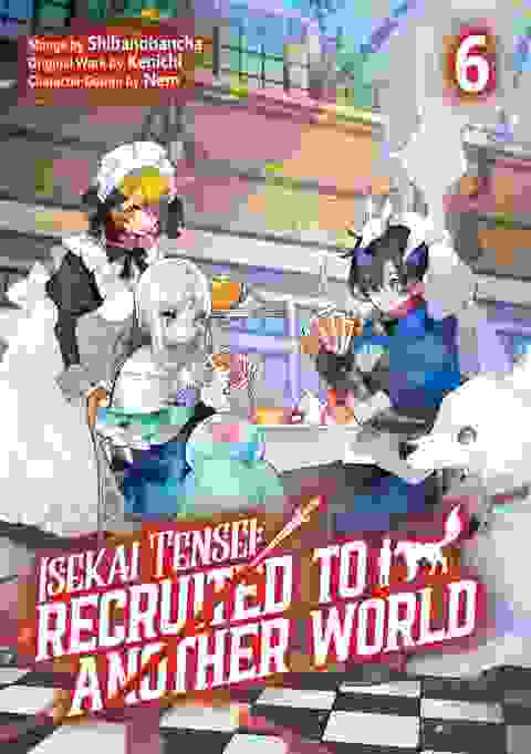 Isekai Tensei: Recruited To Another World vol 6