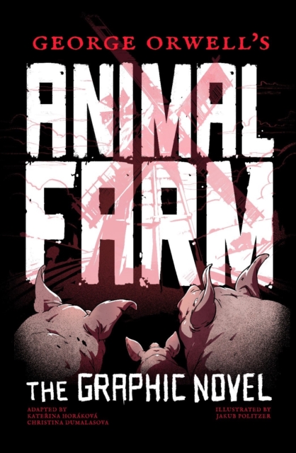 Animal Farm: The Graphic Novel s/c