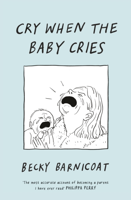 Cry When The Baby Cries h/c