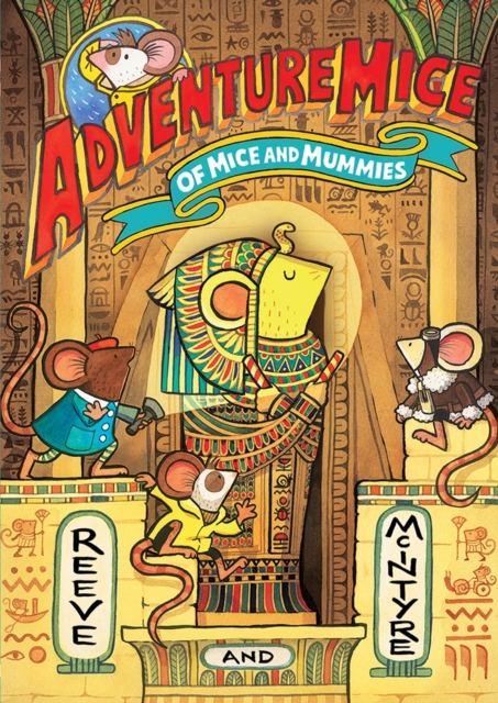 Adventuremice vol 8: Of Mice And Mummies s/c