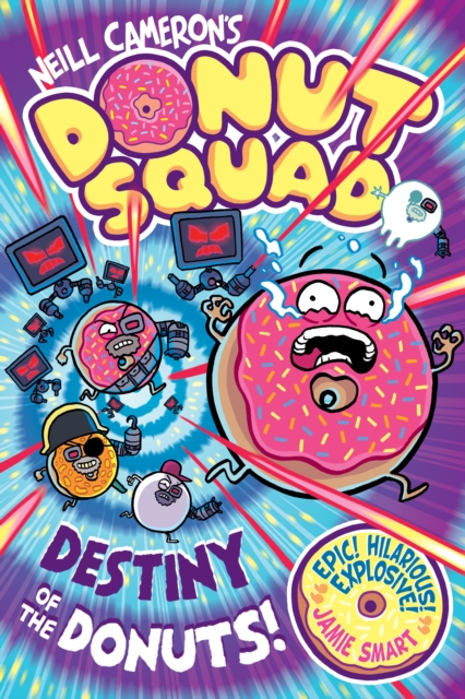 Donut Squad: Destiny Of The Donuts! s/c