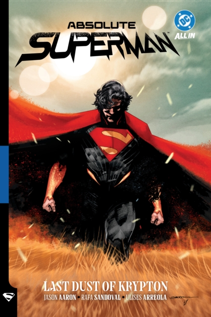 Absolute Superman vol 1: Last Dust Of Krypton s/c