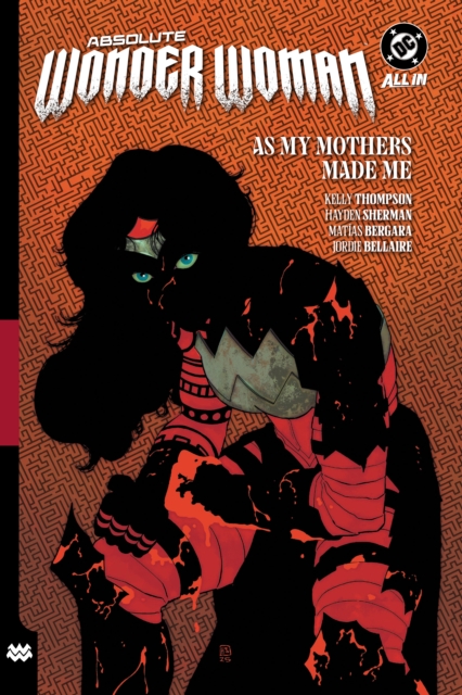 Absolute Wonder Woman vol 2: As My Mothers Made Me s/c