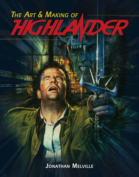 The Art & Making Of Highlander h/c