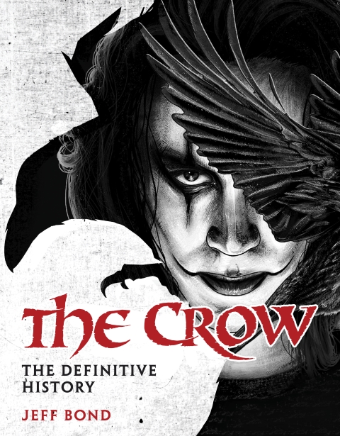 The Crow The Definitive History h/c
