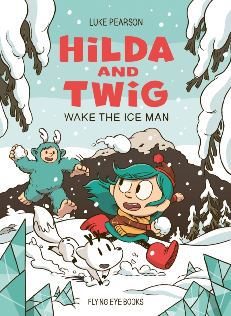 Hilda And Twig: Wake The Ice Man h/c (Signed)