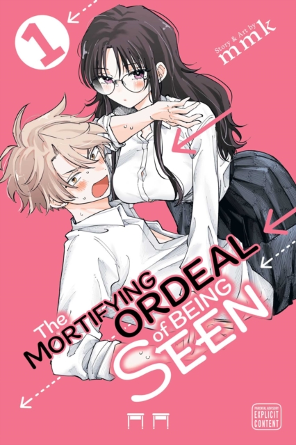 The Mortifying Ordeal Of Being Seen vol 1
