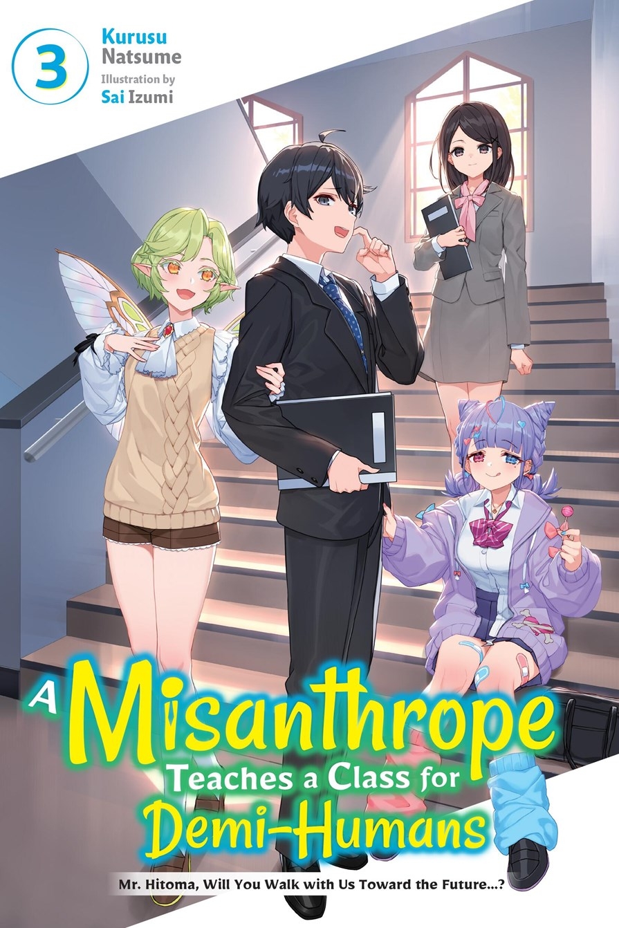A Misanthrope Teaches A Class For Demi-Humans vol 3