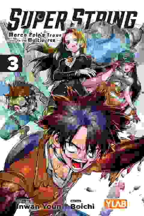 Super String: Marco Polo�S Travel To The Multiverse vol 3