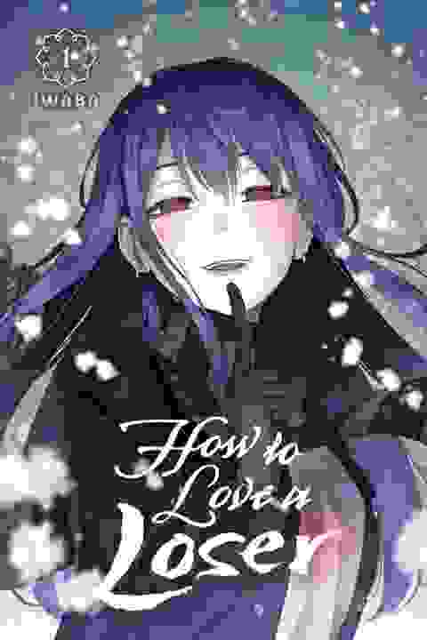 How To Love A Loser vol 1