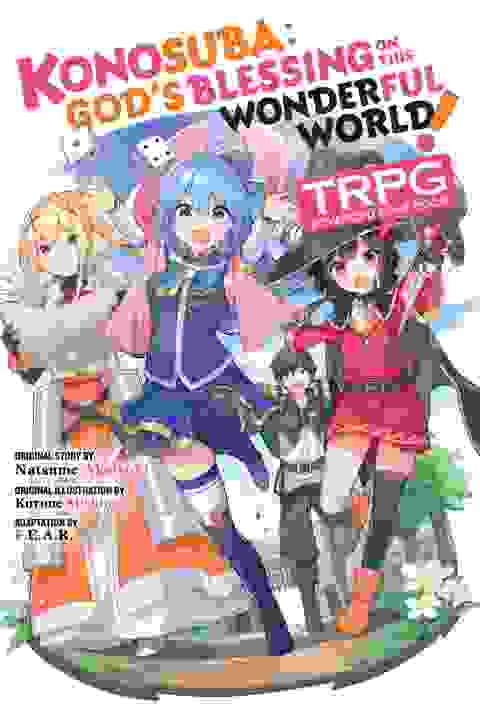 Konosuba: God�S Blessing On This Wonderful World! Trpg Advanced Rule Book