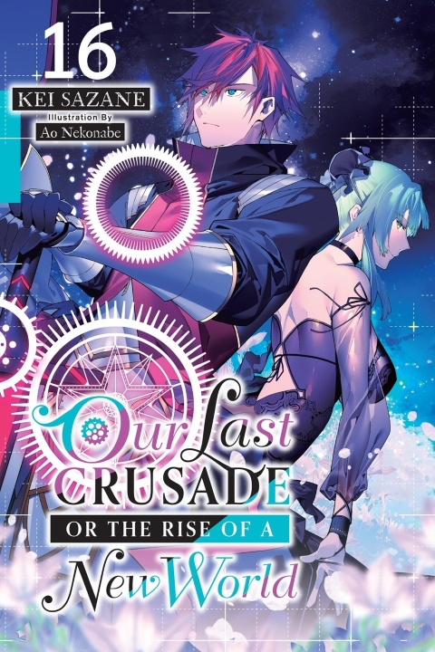 Our Last Crusade Or The Rise Of A New World Light Novel vol 16