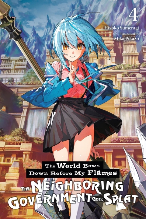 The World Bows Down Before My Flames Novel vol 4