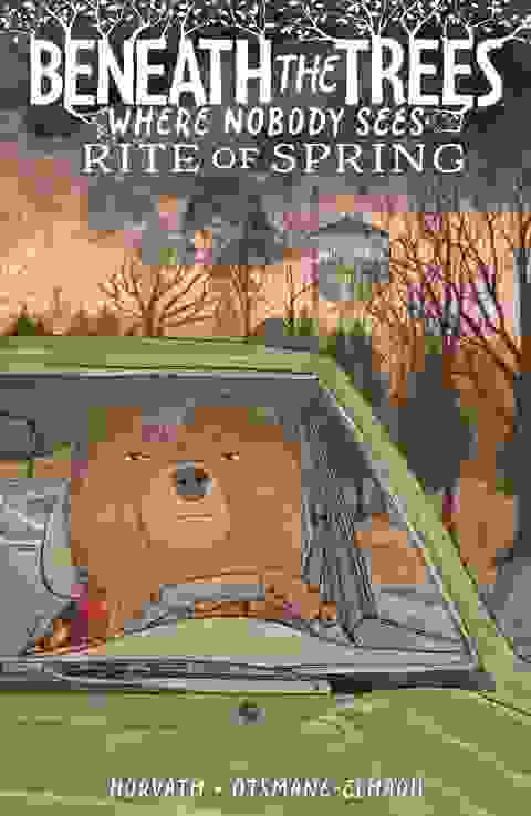 Beneath The Trees Where Nobody Sees Rite Of Spring Direct Market Exclusive h/c
