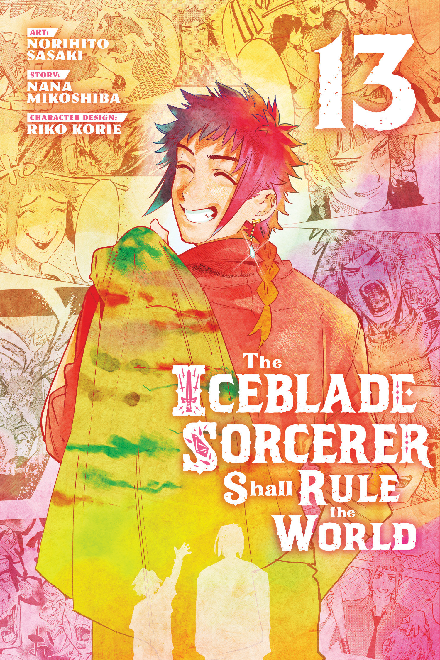 The Iceblade Sorcerer Shall Rule The WorLd vol 13