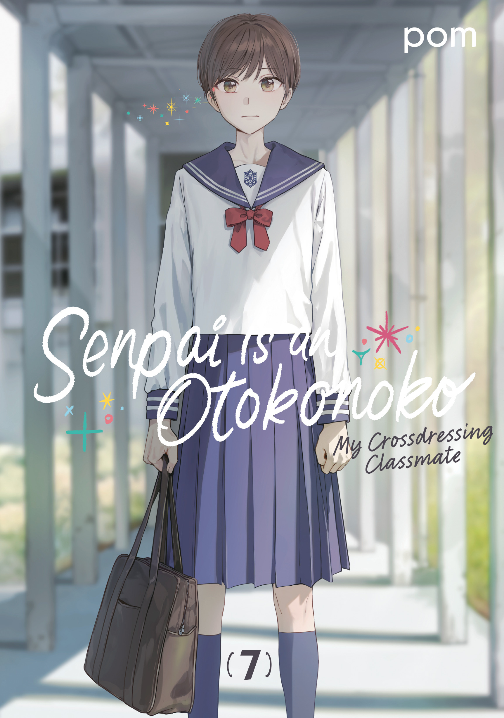 Senpai Is An Otokonoko: My Crossdressing Classmate vol 7