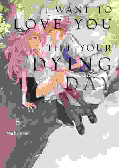 I Want To Love You Till Your Dying Day vol 8