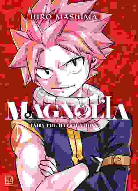 Magnolia: Fairy Tail Illustrations Art Book Hc