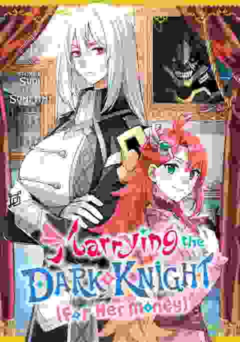 Marrying The Dark Knight For Her Mone vol 1
