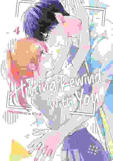 Hitting Rewind With You vol 4