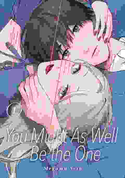 You Might As Well Be The One vol 1