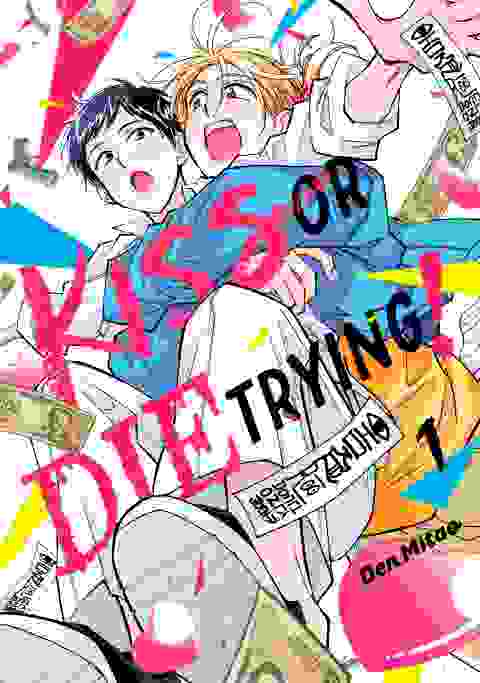 Kiss Or Die Trying! vol 1