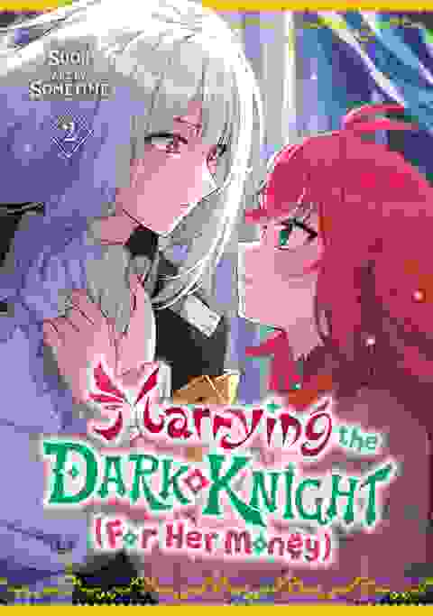 Marrying The Dark Knight For Her Money vol 2