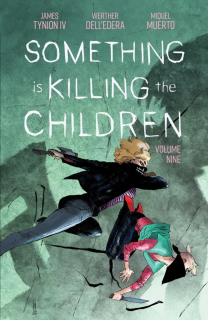 Something Is Killing The Children vol 9 s/c