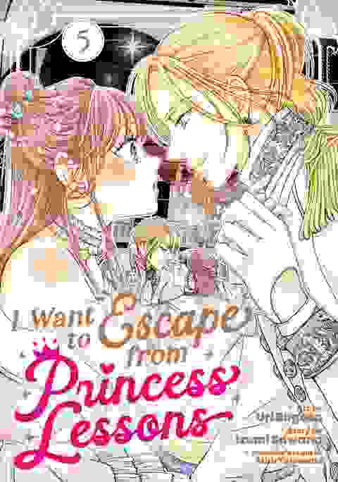 I Want To Escape From Princess Lessons vol 5