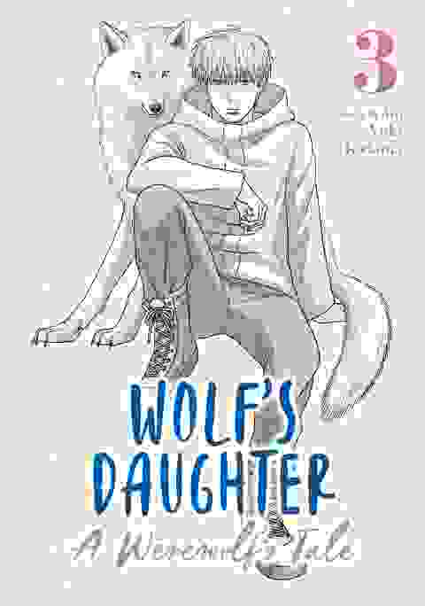 Wolf's Daughter A Werewolf's Tale vol 3