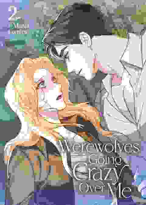 Werewolves Going Crazy Over Me Gn Vol 02