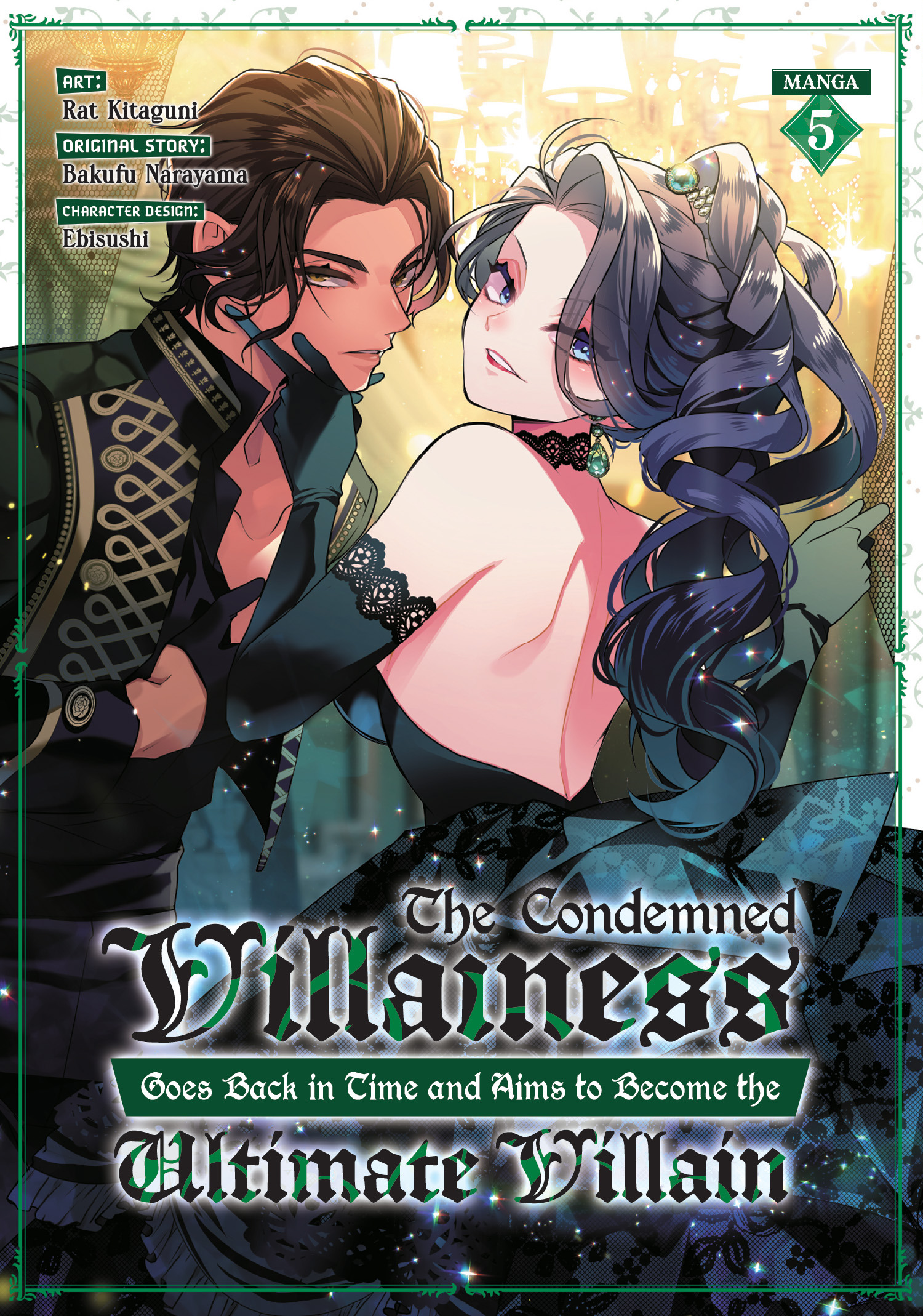 The Condemned Villainess Goes Back In Time And Aims To Become The Ultimate Villain vol 5