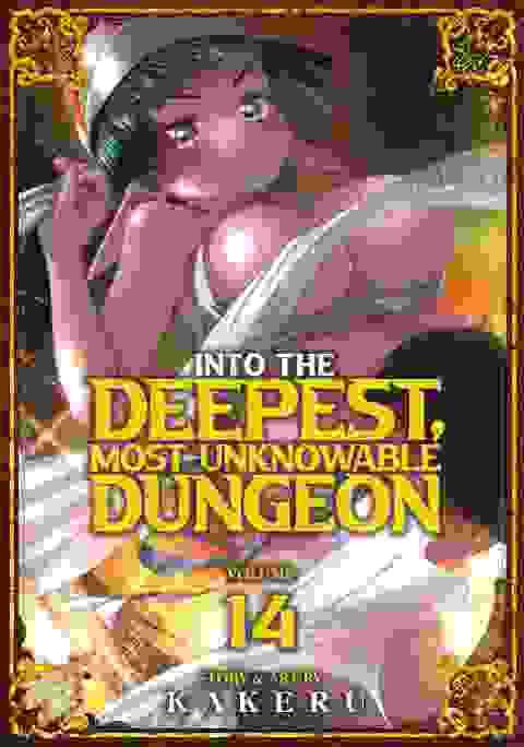 Into The Deepest, Most Unknowable Dungeon vol 14