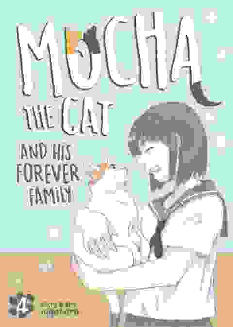 Mocha The Cat And His Forever Family vol 4
