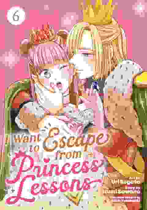 I Want To Escape From Princess Lessons vol 6
