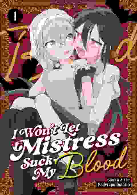 I Won'T Let Mistress Suck My Blood Gn Vol 01