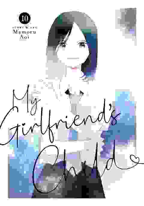 My Girlfriend's Child vol 10