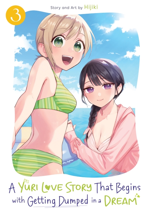 A Yuri Love Story That Begins With Getting Dumped In A Dream vol 3