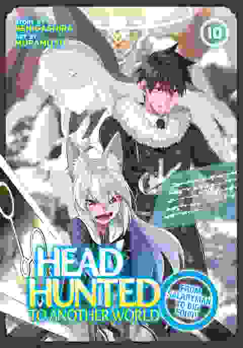 Headhunted To Another World From Salaryman To Big Four! vol 10