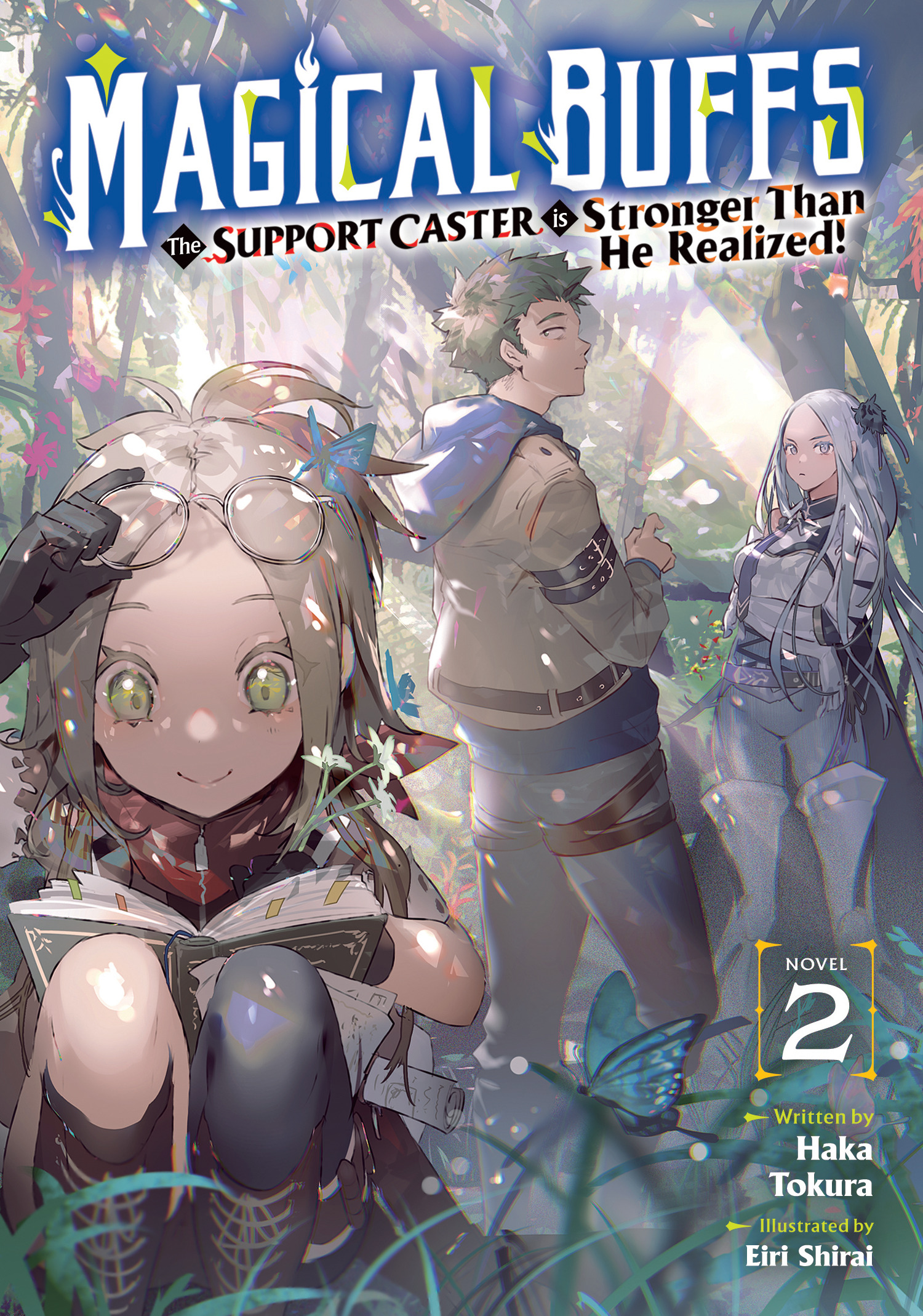 Magical Buffs: The Support Caster Is Stronger Than He Realized! Light Novel vol 2