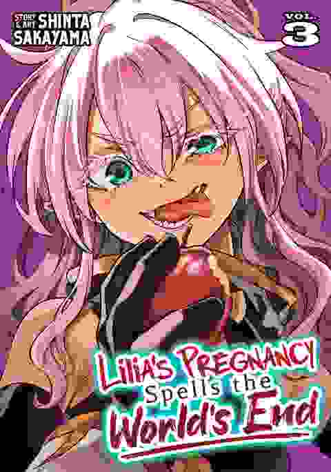 Lilia's Pregnancy Spells The World's End vol 3
